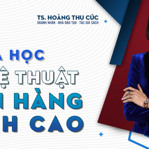 Nghệ thuật bán hàng đỉnh cao