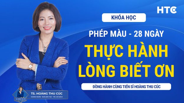 PHÉP MÀU – 28 NGÀY THỰC HÀNH LÒNG BIẾT ƠN